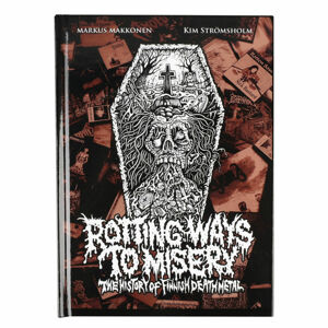 kniha Rotting Ways To Misery - Finnish Death Metal hardback - CND002
